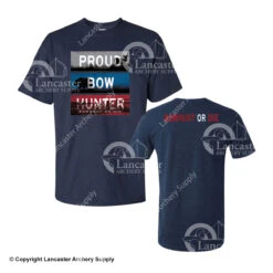 Bowhunt Or Die Proud Bow Hunter Shirt